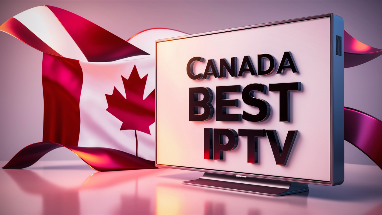 Canada Best IPTV